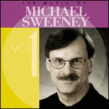 The Music of Michael Sweeney Vol. 1 (CD)