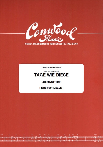 Tage Wie Diese (arr. Schüller)