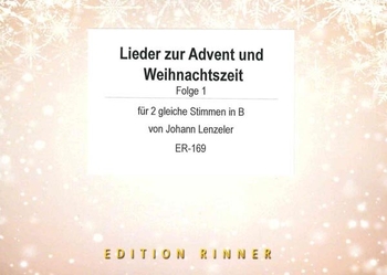 Lieder zur Advent und Weihnachtszeit - Folge 1