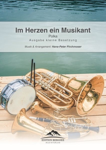 Im Herzen ein Musikant