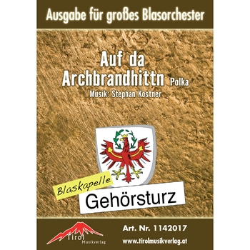 Auf da Archbrandhittn (Auf der Archbrandhütte)