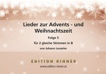 Lieder zur Advent- und Weihnachtszeit - Folge 5