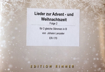 Lieder zur Advent und Weihnachtszeit – Folge 2