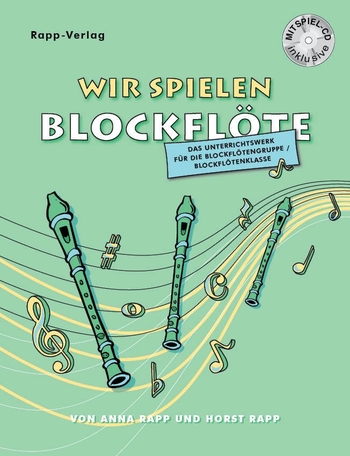 Wir spielen Blockflöte