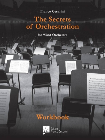 The Secrets of Orchestration for Wind Orchestra