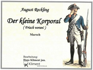 Der kleine Korporal (Frisch voran)