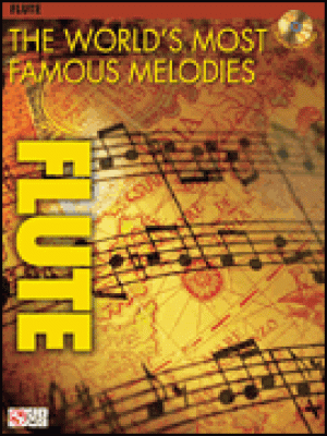 The World's Most Famous Melodies - Flöte