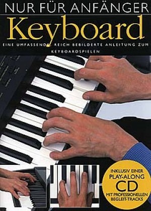 Nur für Anfänger - Keyboard (inkl. CD)