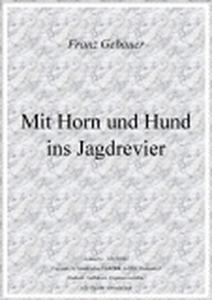 Mit Horn und Hund ins Jagdrevier