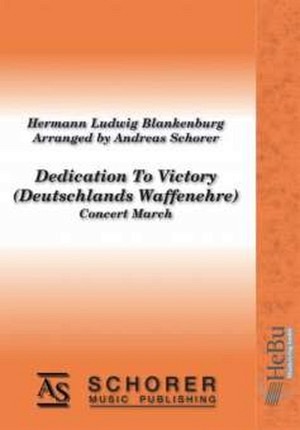 Dedication To Victory (Deutschlands Waffenehre)