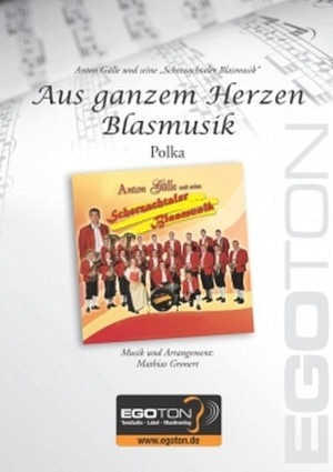 Aus ganzem Herzen Blasmusik