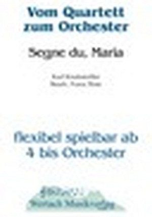 Segne du, Maria