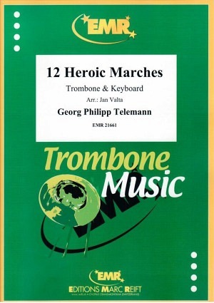 12 Heroic Marches (Posaune & Keyboard)