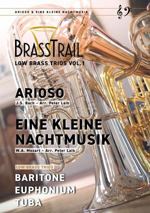 Low Brass Trios Vol.1: Arioso & Eine kleine Nachtmusik