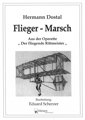 Fliegermarsch aus der Operette "Der fliegende Rittmeister"