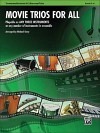 Movie Trios for All (Trombone, Baritone B.C., Bassoon, Tuba)