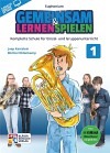 Gemeinsam lernen & spielen, Band 1 - Euphonium in C